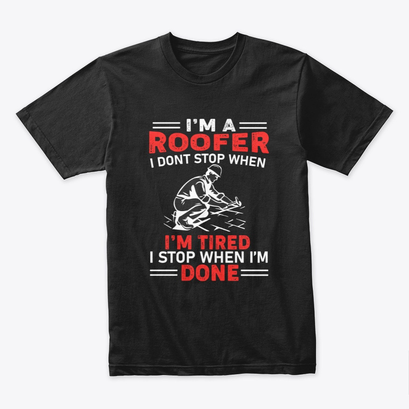 roofer funny tshirt