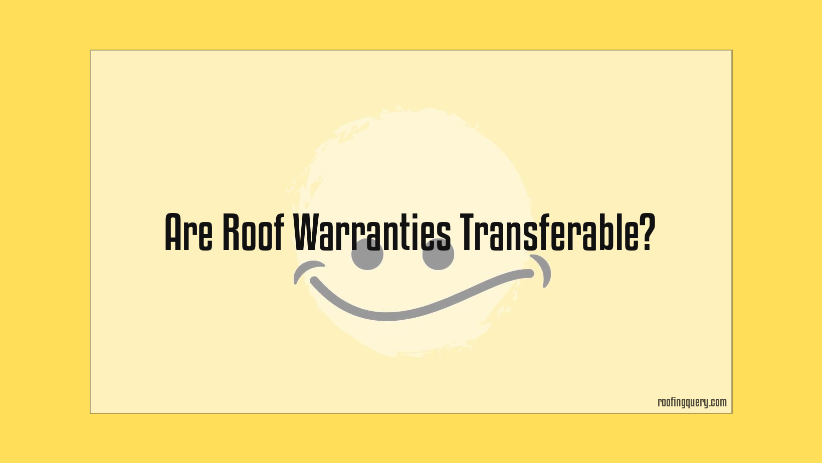 Are Roof Warranties Transferable