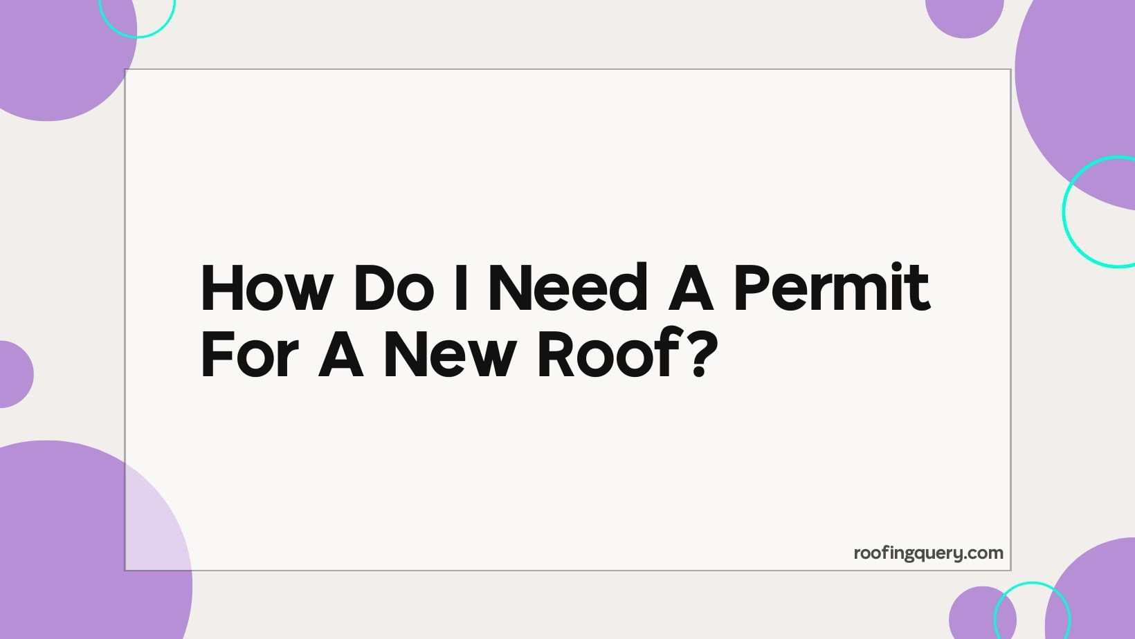 Do I Need A Permit For A New Roof