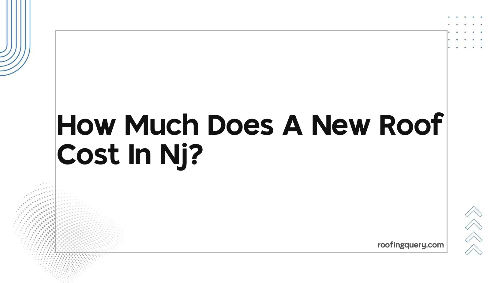 How Much Does A New Roof Cost In Nj?